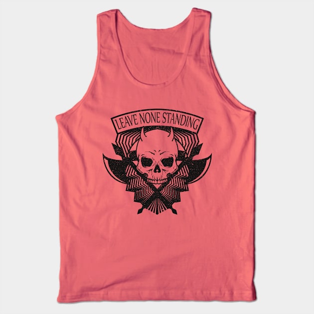 Leave none standing Tank Top by diardo